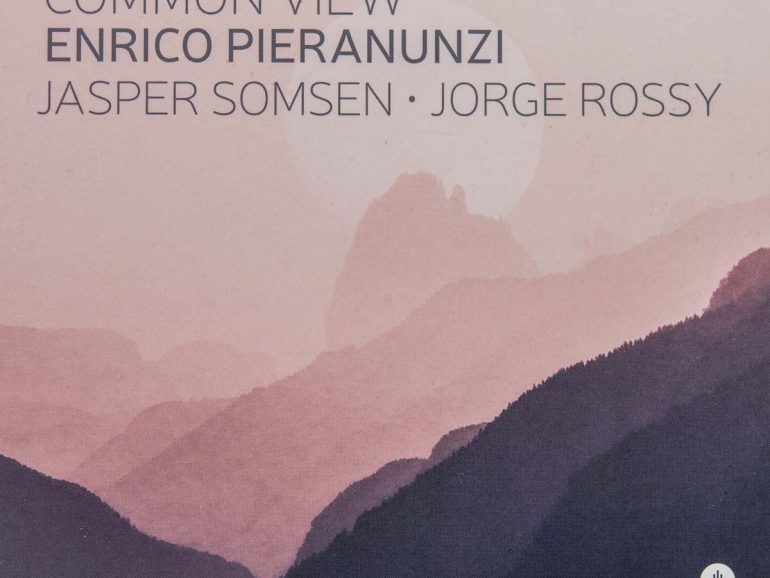 Enrico Pieranunzi | Jasper Somsen | Jorge Rossy – Common View